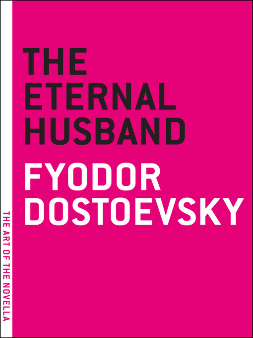 Fyodor Dostoevsky创作的The Eternal Husband作品的详细信息 - 可供借阅